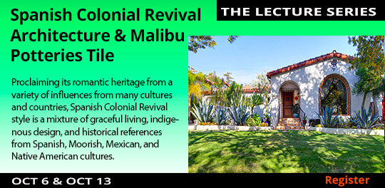 Spanish Colonial Revival Architecture & Malibu Potteries Tile: Adamson House and Serra Retreat, 10/06/2023 - 10/13/2023